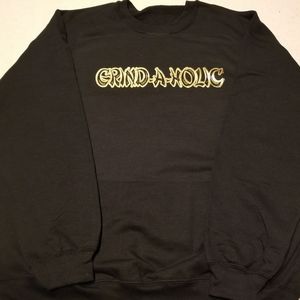 "GRIND - A - HOLIC" BRAND NEW SWEAT SHIRT.